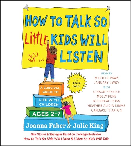 Imagen de archivo de How to Talk So Little Kids Will Listen: A Survival Guide to Life with Children Ages 2-7 a la venta por SecondSale