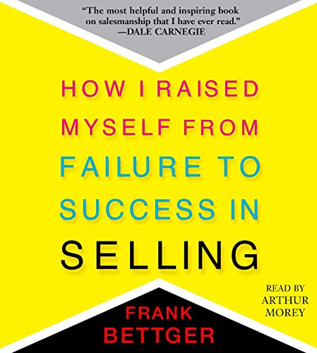 Stock image for How I Raised Myself From Failure to Success in Selling for sale by SecondSale