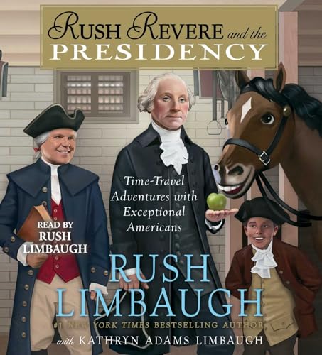 Imagen de archivo de Rush Revere and the Presidency a la venta por BooksRun
