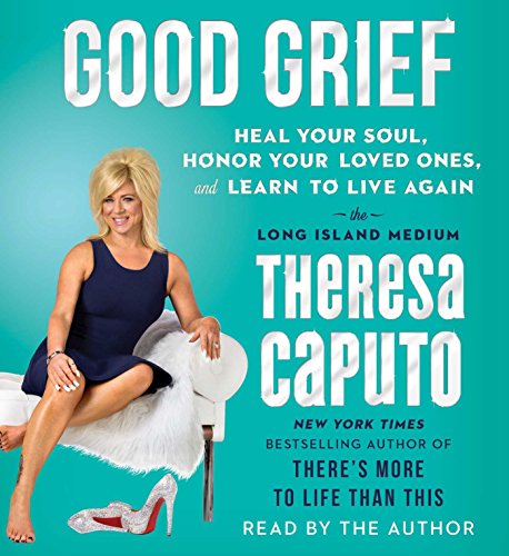 Imagen de archivo de Good Grief: Heal Your Soul, Honor Your Loved Ones, and Learn to Live Again a la venta por Book Outpost