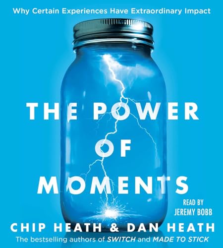 9781508238300: The Power of Moments: Why Certain Experiences Have Extraordinary Impact