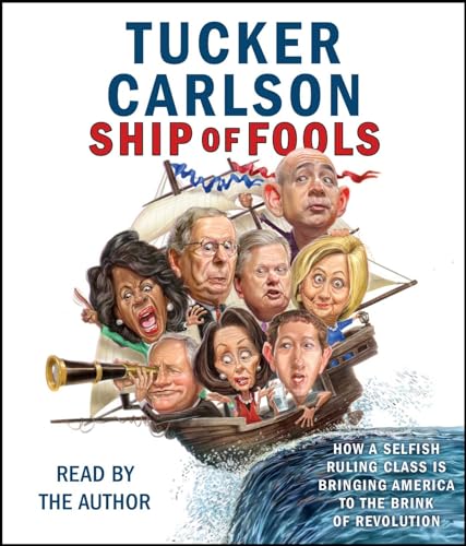 Stock image for Ship of Fools: How a Selfish Ruling Class Is Bringing America to the Brink of Revolution for sale by SecondSale