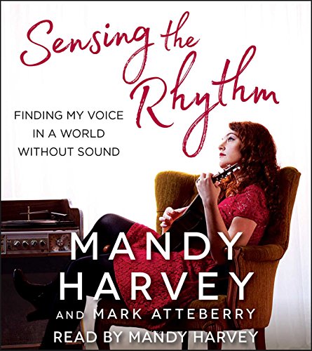 9781508250937: Sensing the Rhythm: Finding My Voice in a World Without Sound