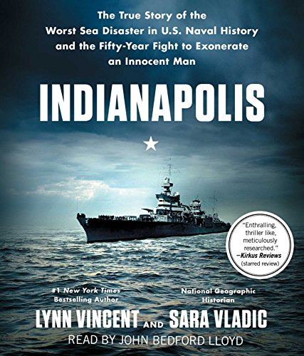 Stock image for Indianapolis: The True Story of the Worst Sea Disaster in U.S. Naval History and the Fifty-Year Fight to Exonerate an Innocent Man for sale by LibraryMercantile