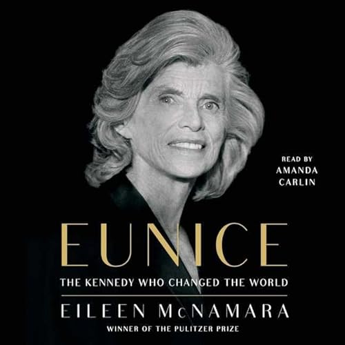 Stock image for Eunice: The Kennedy Who Changed the World for sale by SecondSale