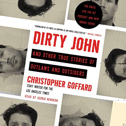 Beispielbild fr Dirty John and Other True Stories of Outlaws and Outsiders zum Verkauf von Buchpark