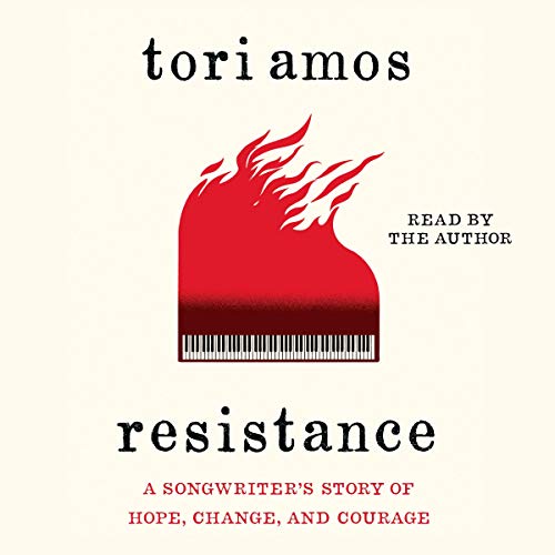 9781508280040: Resistance: A Songwriter's Story of Hope, Change, and Courage