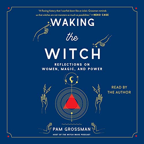 Imagen de archivo de Waking the Witch: Reflections on Women, Magic, and Power a la venta por Revaluation Books