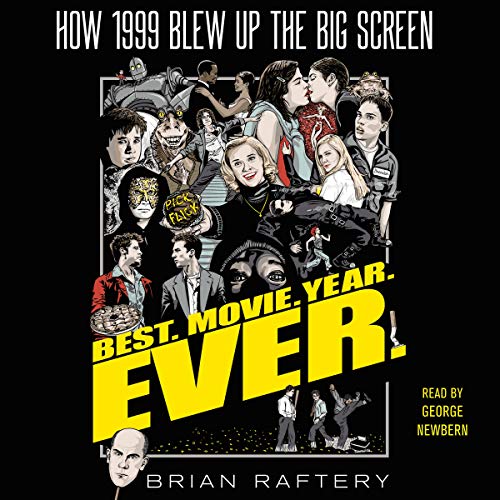 Stock image for Best. Movie. Year. Ever.: How 1999 Blew Up the Big Screen for sale by HPB-Emerald