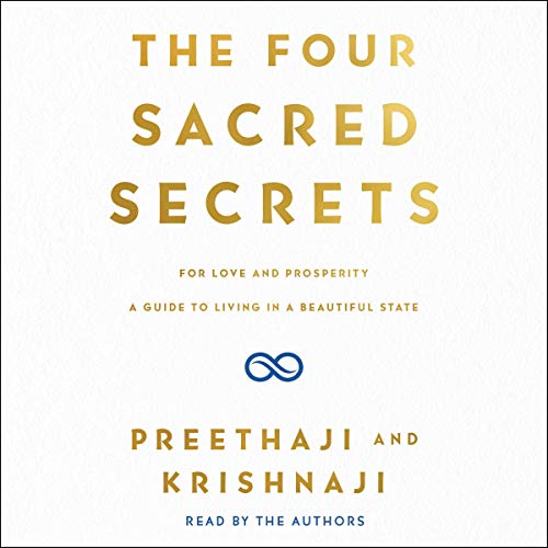 Imagen de archivo de The Four Sacred Secrets: For Love and Prosperity, A Guide to Living in a Beautiful State a la venta por Save With Sam
