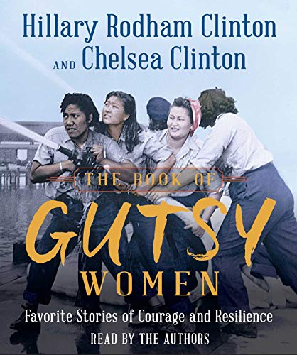 Stock image for The Book of Gutsy Women: Favorite Stories of Courage and Resilience for sale by Dream Books Co.