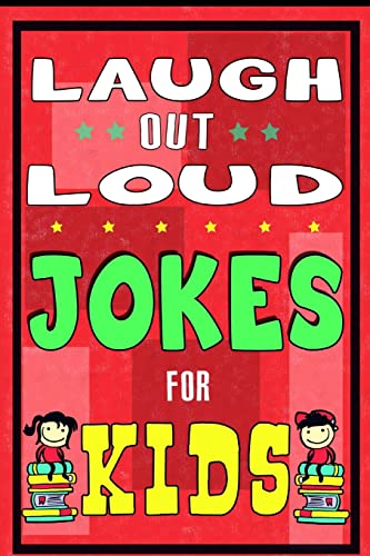 Beispielbild fr Laugh-Out-Loud Jokes for Kids Book: One of The Most Funniest Joke Books for Kids from World Famous Kids Authors. Marvellous Gift for All Young Fun Lovers! (Knock Knock, The Funniest Laugh out Loud) zum Verkauf von Seattle Goodwill