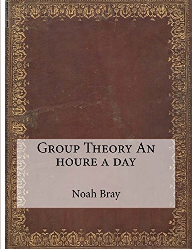 9781508402657: Group Theory An houre a day