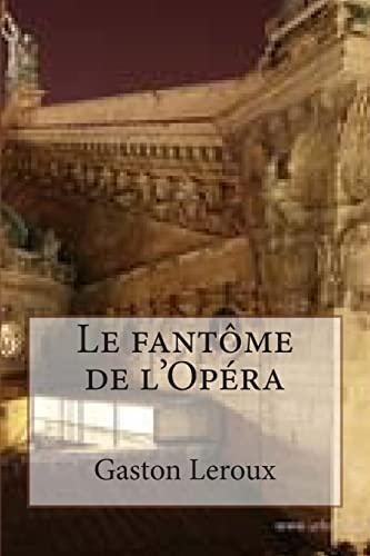 9781508406143: Le fantome de l'Opera