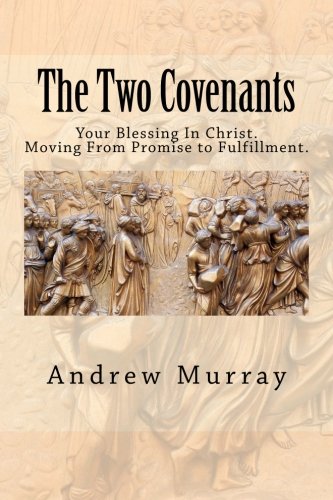 9781508408178: The Two Covenants