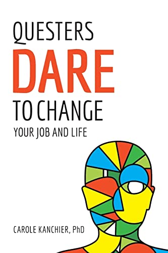 9781508408963: Questers Dare to Change Your Job and Life
