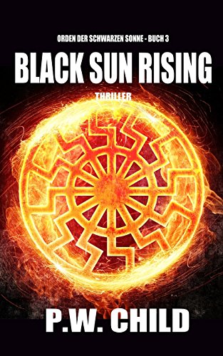 Beispielbild fr Black Sun Rising: Der Aufstieg der Schwarzen Sonne (Orden der Schwarzen Sonne) zum Verkauf von medimops