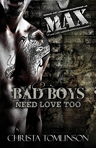 9781508412106: Bad Boys Need Love Too: Max: Volume 3