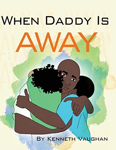 9781508412458: When Daddy Is Away