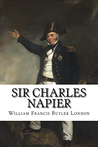 Stock image for Sir Charles Napier for sale by THE SAINT BOOKSTORE