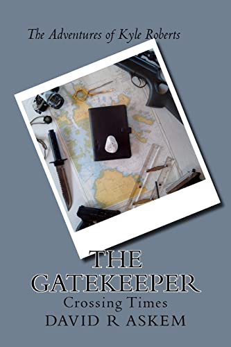 Beispielbild fr The Gatekeeper: The Adventures of Kyle Roberts zum Verkauf von THE SAINT BOOKSTORE