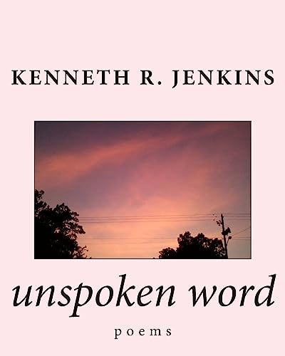 9781508415206: unspoken word: poems