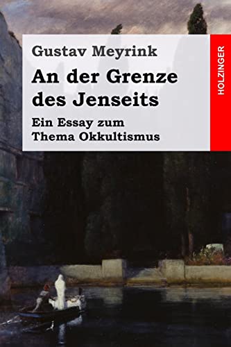 Beispielbild fr An der Grenze des Jenseits: Ein Essay zum Thema Okkultismus zum Verkauf von medimops