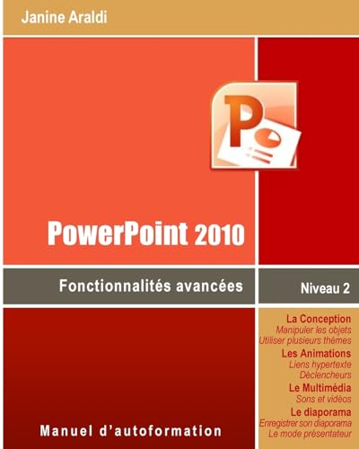 Stock image for PowerPoint 2010 Fonctionnalites avancees for sale by THE SAINT BOOKSTORE