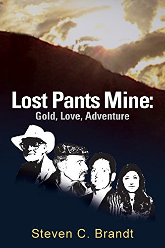 9781508419396: Lost Pants Mine: Gold, Love, Adventure