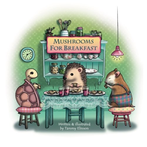 9781508420668: Mushrooms For Breakfast: Volume 2 (Teeny The Golden Hamster)