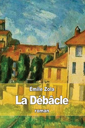 La Debacle (Paperback) - Emile Zola