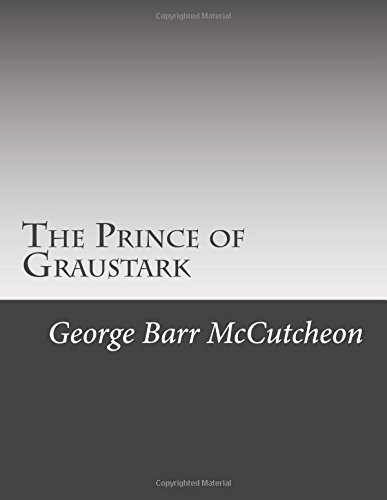 9781508424260: The Prince of Graustark
