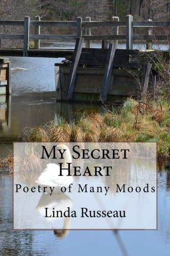 Beispielbild fr My Secret Heart: Poetry of Many Moods zum Verkauf von THE SAINT BOOKSTORE