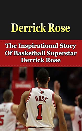Imagen de archivo de Derrick Rose: The Inspirational Story of Basketball Superstar Derrick Rose a la venta por ThriftBooks-Dallas