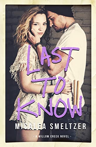 9781508426677: Last To Know: Volume 1 (Willow Creek)