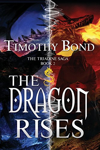 9781508429005: The Dragon Rises: An Epic Fantasy: Volume 2 (The Triadine Saga)