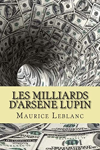 Stock image for Les milliards d'Arsene Lupin (French Edition) for sale by Lucky's Textbooks