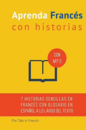 9781508435808: Aprenda frances con Historias: Mejore su lectura y comprensin oral francesa (French Edition)