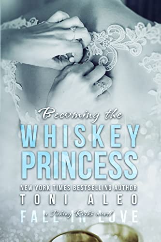 Imagen de archivo de Becoming the Whiskey Princess (Taking Risks) a la venta por Save With Sam