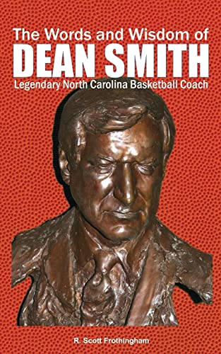 Stock image for The Words and Wisdom of DEAN SMITH: Legendary North Carolina Basketball Coach for sale by Save With Sam