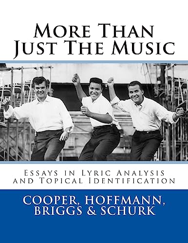 Stock image for More Than Just The Music: Essays in Lyric Analysis and Topical Identification for sale by HPB Inc.