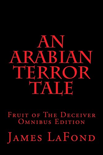 9781508447375: An Arabian Terror Tale: Fruit of The Deceiver Omnibus Edition: Volume 1 (Forever Autumn Press)