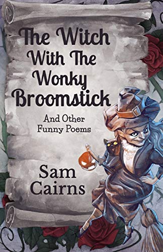 Beispielbild fr The Witch With the Wonky Broomstick: And other funny poems zum Verkauf von WorldofBooks