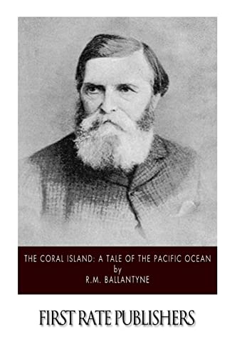 Beispielbild fr The Coral Island: A Tale of the Pacific Ocean zum Verkauf von medimops