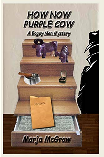 Stock image for How Now Purple Cow: A Bogey Man Mystery (The Bogey Man Mysteries) for sale by Lucky's Textbooks
