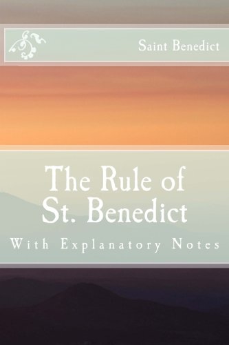Stock image for The Rule of St. Benedict: With Explanatory Notes for sale by HPB-Emerald