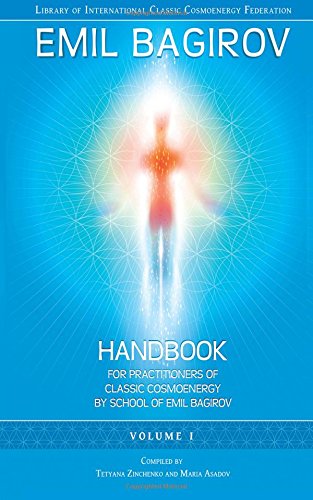 9781508453925: Handbook for Practitioners of Classic Cosmoenergy by School of Emil Bagirov: Volume I