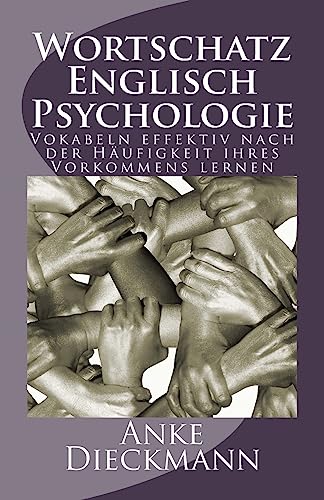 Beispielbild fr Wortschatz Englisch Psychologie: Vokabeln effektiv nach der Hufigkeit ihres Vorkommens lernen zum Verkauf von medimops