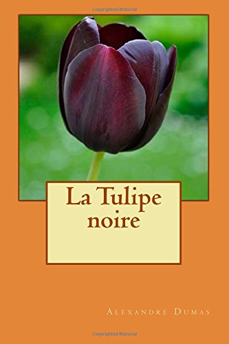 9781508459637: La Tulipe noire