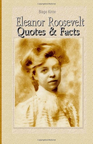 Beispielbild fr Eleanor Roosevelt: Quotes & Facts zum Verkauf von Your Online Bookstore